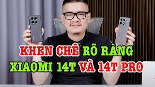 Đánh giá chi tiết Xiaomi 14T và Xiaomi 14T Pro: KHEN CHÊ RÕ RÀNG!