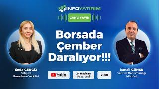 Borsada Çember Daralıyor!!! İsmail Güner Yorumluyor | İnfo Yatırım