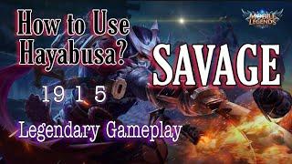 HOW TO USE HAYABUSA? Perfect "SAVAGE" Legendary Gameplay 2020 | Mobile Legends 