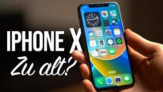 Wann ist ein iPhone ZU ALT? - iPhone X nach 6 Jahren