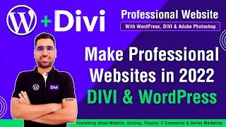 Make Professional Websites in 2022 with WordPress using Divi & Photoshop #WordPress #Divi