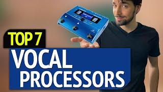 BEST VOCAL PROCESSORS!