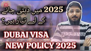 DUBAI VISIT VISA NEW POLICY 2025 ! GOOD NEWS FOR PAKISTAN ! MUST WATCH