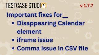 TestCase Studio: Major Fixes for iframe, Calendar & CSV | Record manual Test Cases Automatically