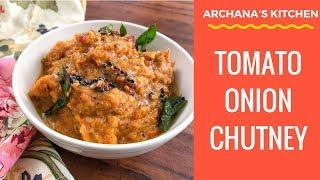 Tomato Onion Chutney - South Indian Recipes By Archana's Kitchen