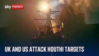 Middle East crisis: UK and US hit Houthi targets in Yemen