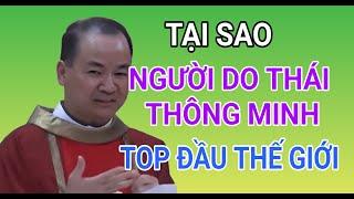 TẠI SAO NGƯỜI DO THÁI THÔNG MINH TOP ĐẦU THẾ GIỚI | CHA NGUYỄN THẾ THỦ GIẢI ĐÁP PHỤNG VỤ