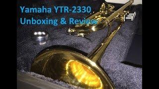 Yamaha: YTR - 2330: Unboxing & Review