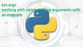 39.Complete Python Basics for Automation -  sys argv working with command line arguments