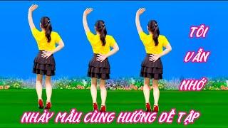 NHẢY MẪU CÙNG HƯỚNG DỄ TẬP TÔI VẪN NHỚ