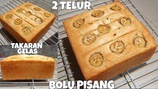 BOLU PISANG 2 TELUR TAKARAN GELAS ANTI GAGAL