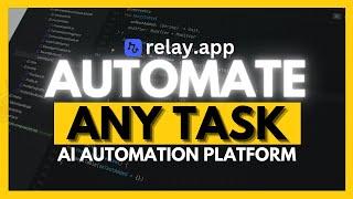 Relay.app: AI Automation Platform That Can Automate Your Life!