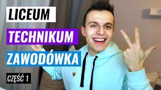 LICEUM CZY TECHNIKUM vs ZAWODÓWKA? Jaką SZKOŁĘ ŚREDNIĄ wybrać? #01