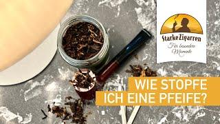 Wie stopfe ich eine Pfeife?