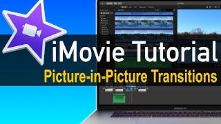 iMovie Tutorial - Transition for Picture in Picture Video