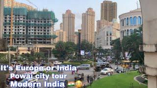 Powai Mumbai city tour !! Its Europe or India !! Modern India 