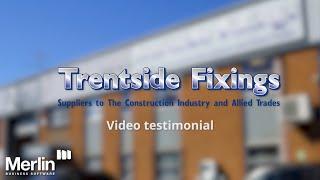 Trentside Fixings - Video Testimonial | Merlin Business Software