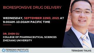 Bioresponsive Drug Delivery -  Terasaki Talk by Dr. Zhen Gu