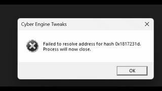 cyber engine tweaks| Failed to resolve address for hash 0x1817231d in Cyberpunk 2077 | Fix|