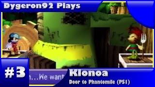 Dygeron92 Plays: Klonoa #3 - We May Ruin Your Day