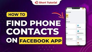 How to find phone contacts on Facebook app 2024 | Initial Solution