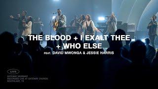 Worship Set: The Blood, I Exalt Thee, Who Else | David Mwonga & Jessie Harris | Gateway Worship