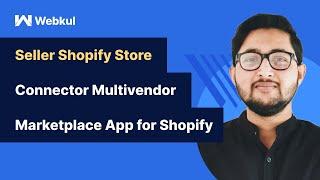 How to set up Seller Shopify store Connector App | Multivendor Marketplace App for Shopify