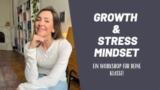 Growth und Stress Mindset Workshop für deine Klasse