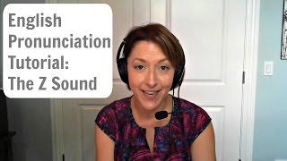 English Pronunciation Tutorial: The Z Sound