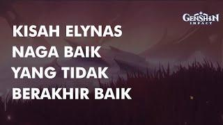 KISAH ELYNAS, NAGA BAIK YANG TIDAK BERAKHIR BAIK | GENSHIN LORE