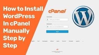 How to Install WordPress in cPanel Manually Step by Step| cPanel WordPress installation
