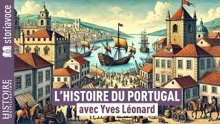 L’histoire du Portugal, avec Yves Léonard