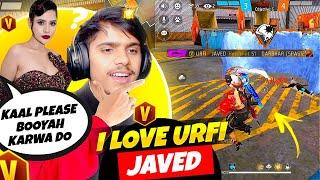 I LOVE URFI JAVED  || KAAL YT || FREE FIRE GAMPLAY