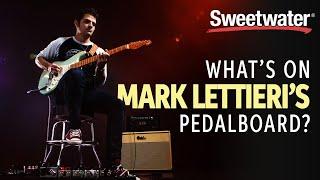 Mark Lettieri's Pedalboard — What's On Your Pedalboard?