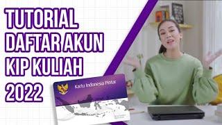 Tutorial Daftar Akun KIP Kuliah 2022