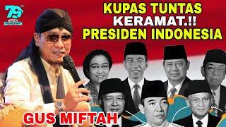 Gus Miftah Terbaru 2024 - Kupas Tuntas Keramat Presiden Indonesia