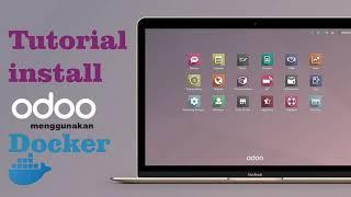 [TUTORIAL] INSTALL ODOO DENGAN DOCKER CONTAINER 2020