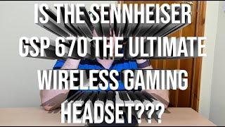 Sennheiser GSP 670 Gaming Headset Review - The ultimate headphones for gamers?