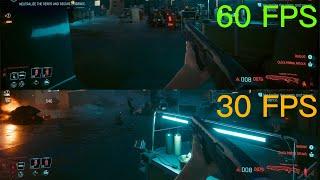 Cyberpunk 2077 60FPS vs 30FPS