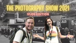The Photography Show 2021 - VLOG