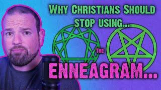 Why Christians Should Stop Using The Enneagram...