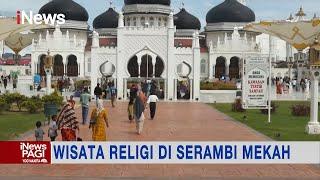 Mengisi Liburan Religi di Kota Serambi Mekah #iNewsPagi 23/12