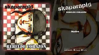 SKAPARAPID "Madre" (Audiosingle)