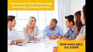 Functional Vision Workshop for Eye Care Professionals