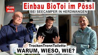 #906 TrockenTrennToilette, BioToi 2.0 | Einbau im Pössl | Sonja & Ralf | Seecamper, STYYL