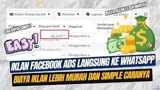 CARA IKLAN FACEBOOK ADS LANGSUNG MASUK WHATSAPP TAHUN 2024 BIAYA PER WHATSAPP BISA 1-2 RIBU