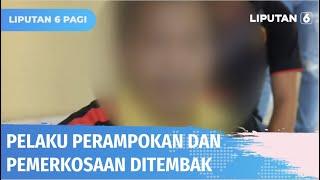 Hendak Melarikan Diri, Pelaku Perampokan dan Pemerkosaan Mahasiswi Ditembak Polisi | Liputan 6