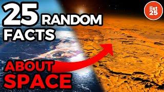 25 Random Facts About Space