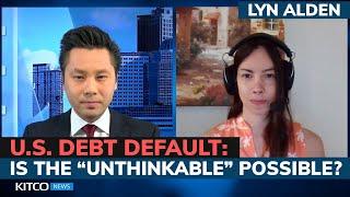 Lyn Alden on ‘the unthinkable’: What happens if the U.S. defaults on debt? (Pt. 1/2)