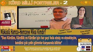 Müküslü Hamza-Hemzeye Miksi Kimdir?    /  KÜRD MİLLİ PORTRELERİ - 2